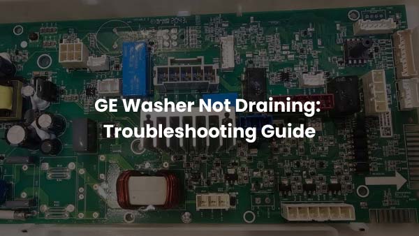 Blog-GE Washer Troubleshooting